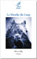 La Marche du Loup / roman / Olivier Sillig